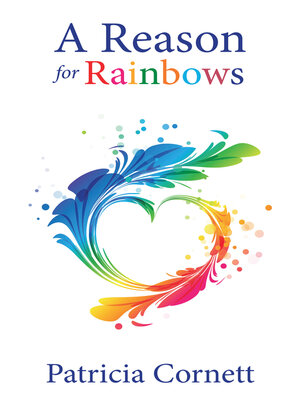 cover image of A Reason for Rainbows